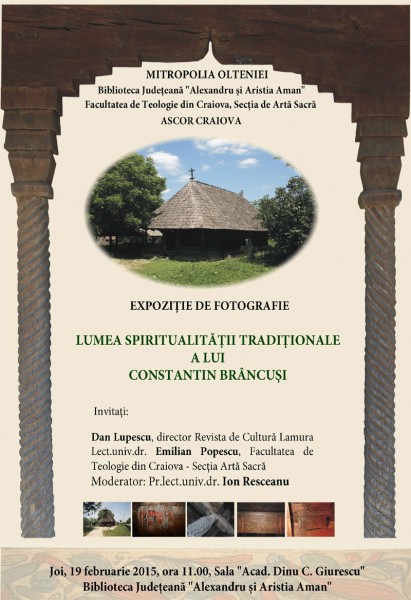 Expozitie de fotografie Lumea spiritualitatii traditionale a lui Constantin Brancusi