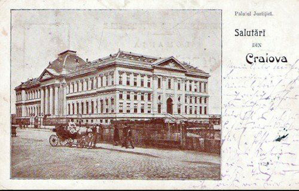 Palatul de Justitie - Universitatea din Craiova, 1899