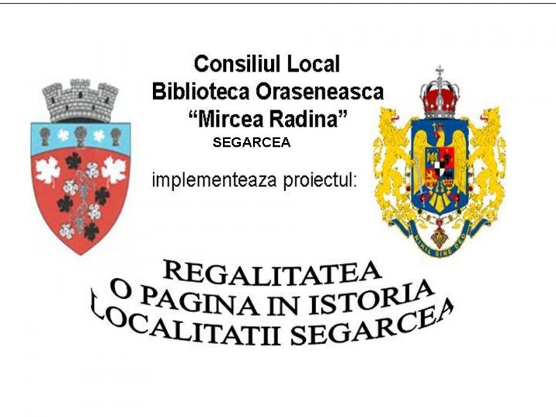 Regalitatea - O pagina in istoria localitatii Segarcea