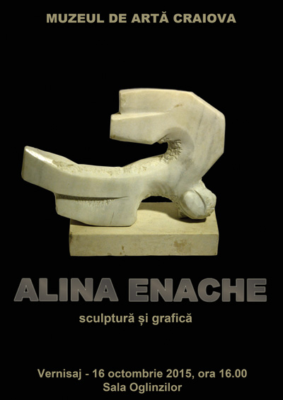 Afis Expozitie Alina Enache la Muzeul de Arta Craiova